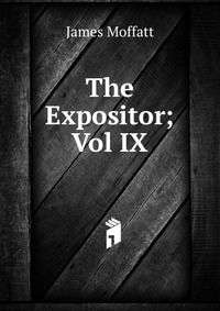 The Expositor; Vol IX