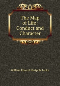 The Map of Life: Conduct and Character