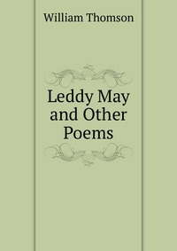 Leddy May and Other Poems