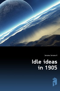 Idle ideas in 1905