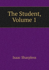 The Student, Volume 1