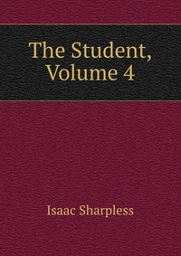 The Student, Volume 4