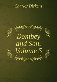 Dombey and Son, Volume 3