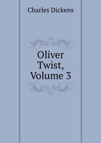 Oliver Twist, Volume 3