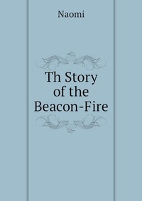 Th Story of the Beacon-Fire