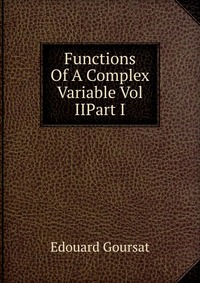 Functions Of A Complex Variable Vol IIPart I