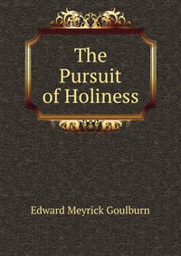 The Pursuit of Holiness