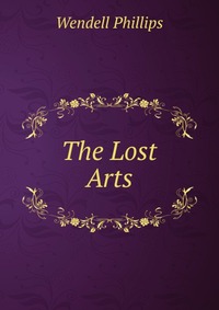 The Lost Arts