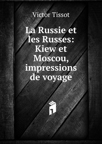 La Russie et les Russes