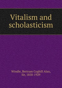 Vitalism and scholasticism