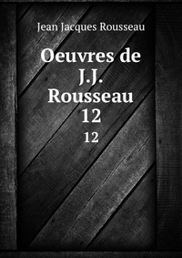 Oeuvres de J.J. Rousseau