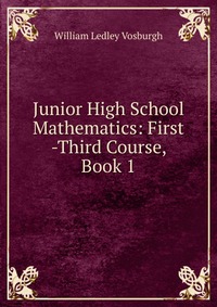 Junior High School Mathematics: First -Third Course, Book 1