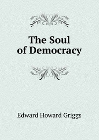 The Soul of Democracy