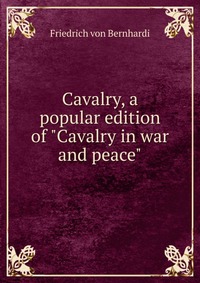 Cavalry, a popular edition of 