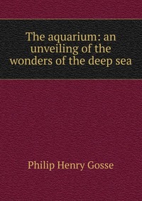 The aquarium: an unveiling of the wonders of the deep sea