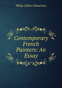 Contemporary French Painters: An Essay