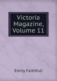 Victoria Magazine, Volume 11