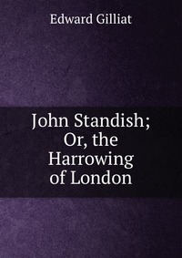 John Standish; Or, the Harrowing of London