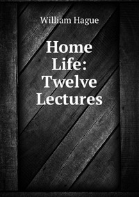 Home Life: Twelve Lectures