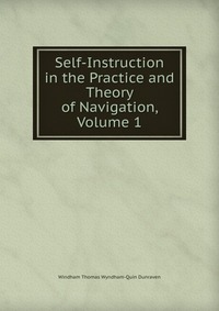 Self-Instruction in the Practice and Theory of Navigation, Volume 1