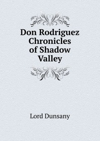 Don Rodriguez Chronicles of Shadow Valley