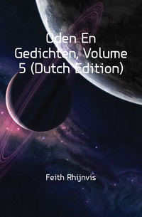 Oden En Gedichten, Volume 5 (Dutch Edition)