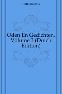 Oden En Gedichten, Volume 3 (Dutch Edition)