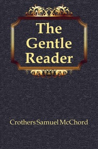 The Gentle Reader