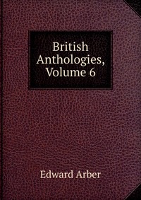 British Anthologies, Volume 6