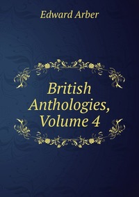 British Anthologies, Volume 4