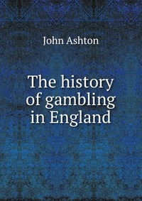 The history of gambling in England