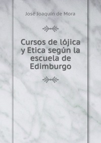 Cursos de lojica y Etica segun la escuela de Edimburgo