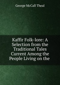 Kaffir Folk-lore