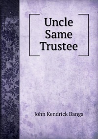 Uncle Same Trustee