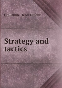 Strategy and tactics