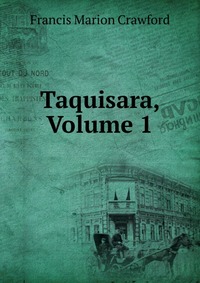 Taquisara, Volume 1