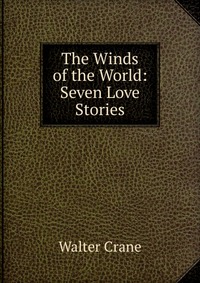 The Winds of the World: Seven Love Stories