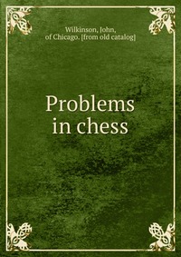 Problems in chess