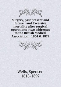 Surgery, past present and future