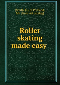 Roller skating made easy