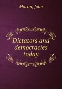 Dictators and democracies today