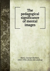 The pedagogical significance of mental images