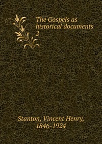 The Gospels as historical documents