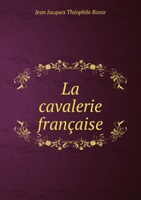 La cavalerie francaise