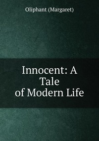 Innocent: A Tale of Modern Life