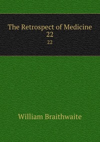 The Retrospect of Medicine