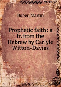 Prophetic faith