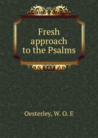 Fresh approach to the Psalms