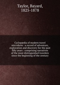 Cyclop?dia of modern travel microform