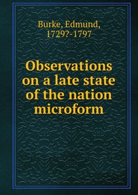 Observations on a late state of the nation microform